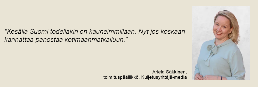 SKAL_Kuljetusyrittäja_Viisi vinkkiä Suomen kesaan_Ariela Sakkinen